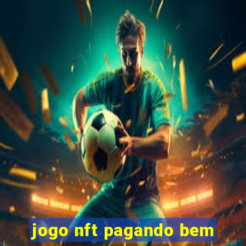 jogo nft pagando bem